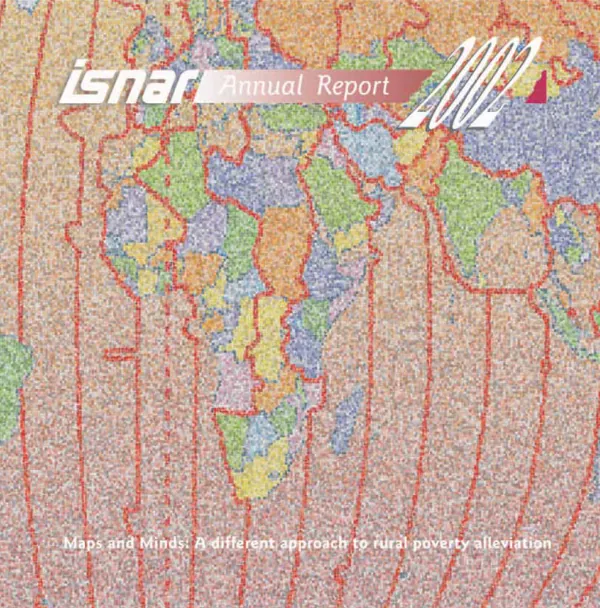ISNAR (International Service for National Agricultural Research) annual report 2002 : maps and minds -- a different approach to rural poverty alleviation