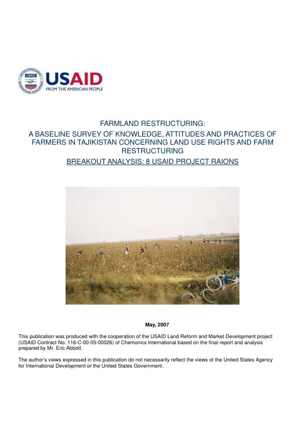 Farmland restructuring : a baseline survey of knowledge, attitudes and practices of farmers in Tajikistan concerning land use rights and farm restructuring -- breakout analysis : 8 USAID project raions