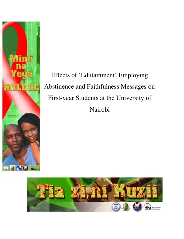 Effects of "edutainment" employing abstinence and faithfulness messages on first-year students at the University of Nairobi