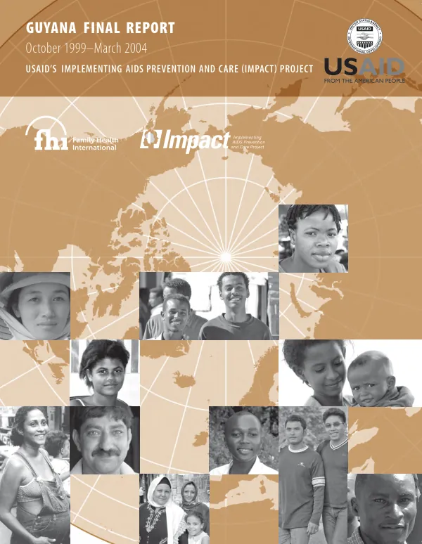 Guyana final report : October 1999-March 2004 -- USAID"s implementing AIDS prevention and care (IMPACT) project