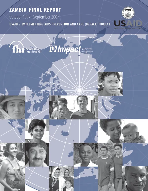 Zambia final report : October 1997-September 2007 -- USAID"s implementing AIDS prevention and care (IMPACT) project