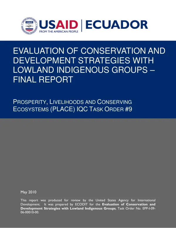 Evaluation of conservation and development strategies with lowland indigenous groups : final report