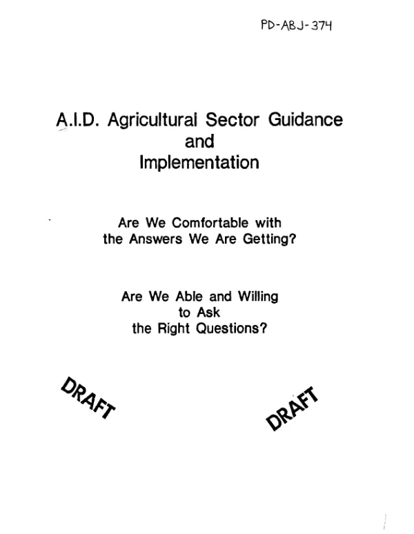 AID agricultural sector guidance and implementation : are we comfortable with the answers we are getting? -- are we able and willing to ask the right questions?