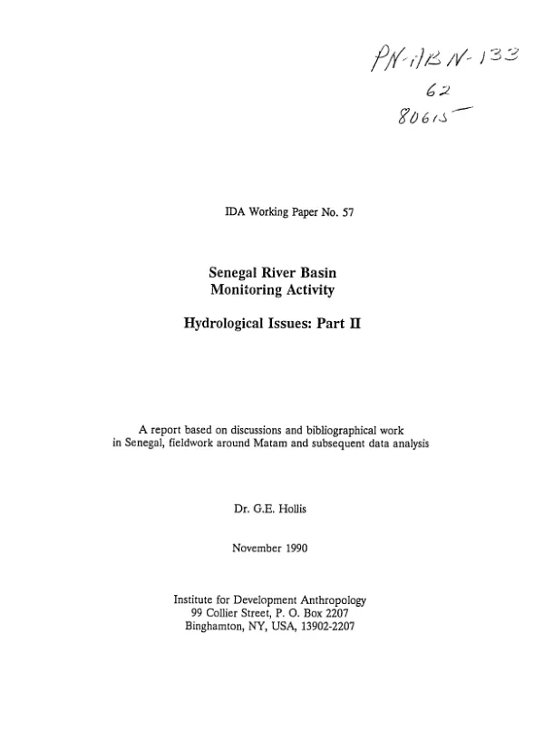 Senegal River Basin monitoring activity, hydrological issues, part II : a report based on discussions and bibliographical work in Senegal, fieldwork around Matam and subsequent data analysis