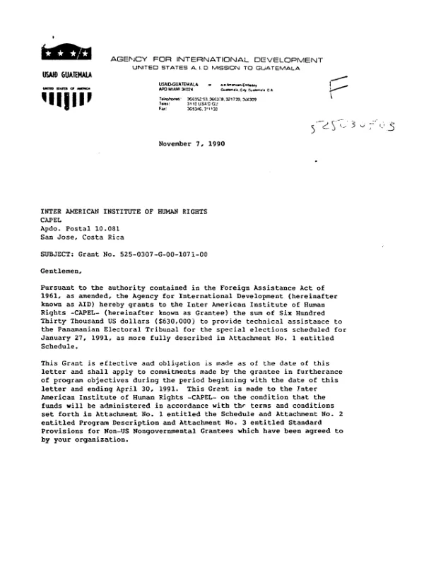 AID grant no. 525-0307-G-00-1071-00 to the Inter-American Institute of Human Rights - CAPEL for technical assistance to the Panamanian Electoral Tribunal for the special elections scheduled for January 27, 1991