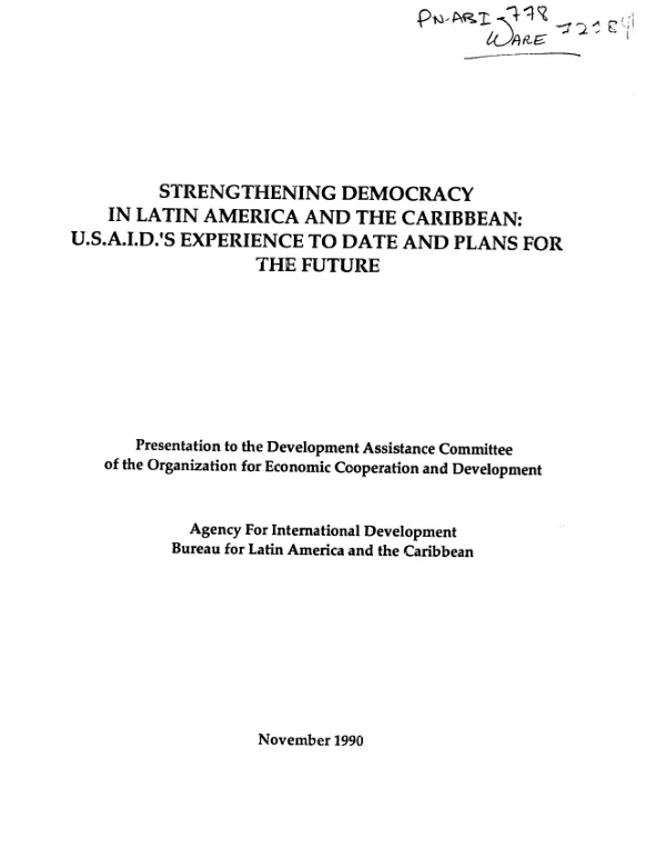 Strengthening democracy in Latin America and the Caribbean : USAID"s experience to date and plans for the future