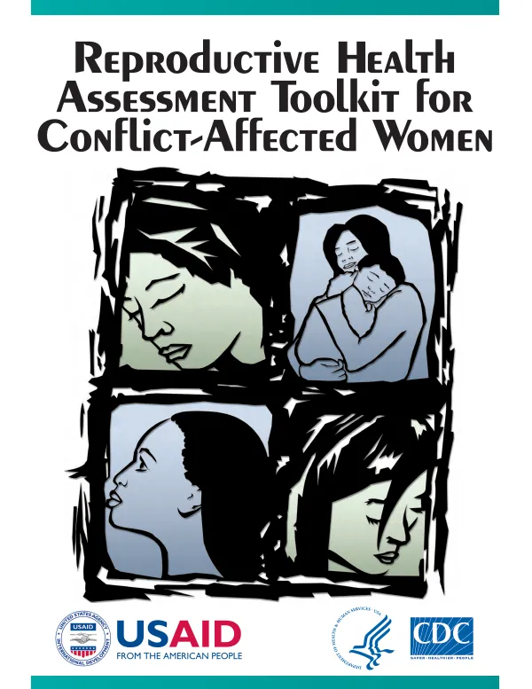 Reproductive health assessment toolkit for conflict-affected women