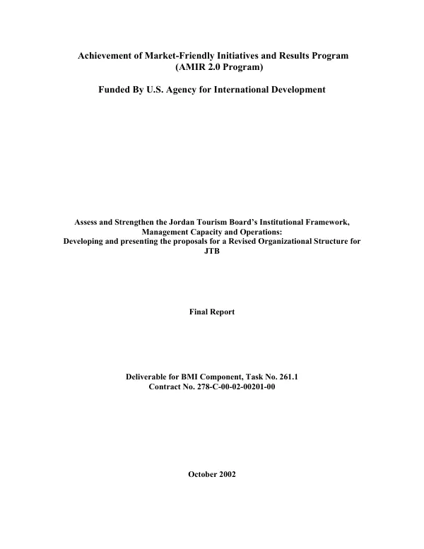 Assess and strengthen the Jordan Tourism Board"s [JTB] institutional framework, management capacity and operations : developing and presenting the proposals for a revised organizational structure for JTB -- final report