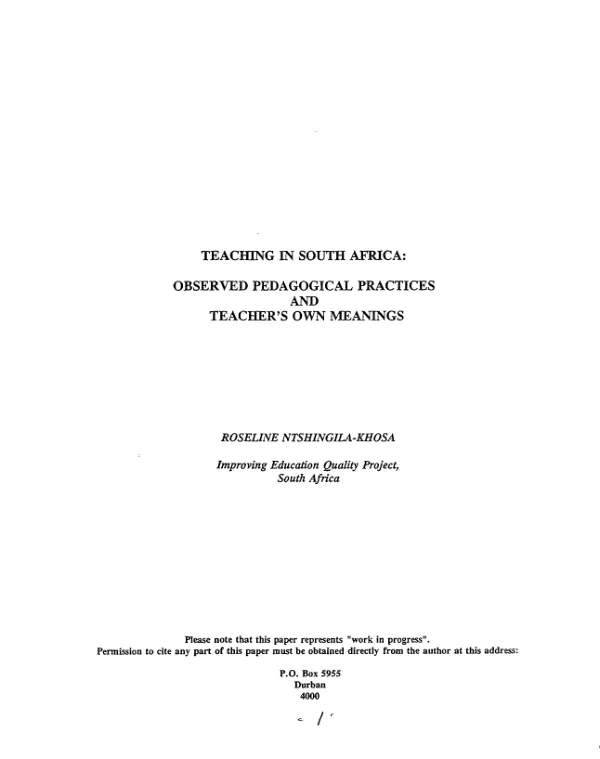 Teaching in South Africa : observed pedagogical practices and teacher"s own meanings