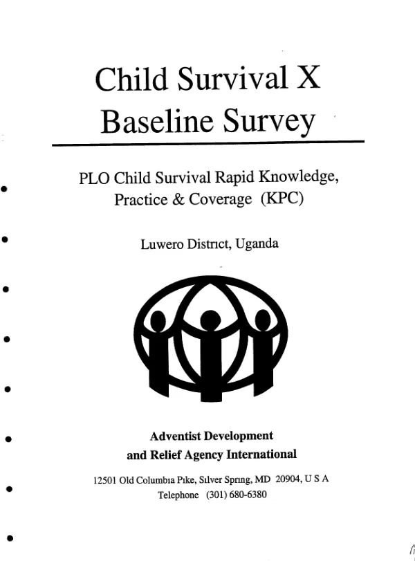 Child survival X baseline survey : PLO [i.e. PVO] child survival rapid knowledge, practice & coverage (KPC) -- questionnaire for Uganda CS VII final baseline & CS X base line survey (8/9-10/94) : Luwero District, Uganda