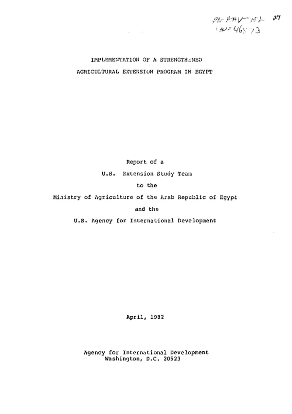 Implementation of a strengthened agricultural extension program in Egypt : report of a U.S. extension study team to the Ministry of Agriculture of the Arab Republic of Egypt and the U.S. Agency for International Development