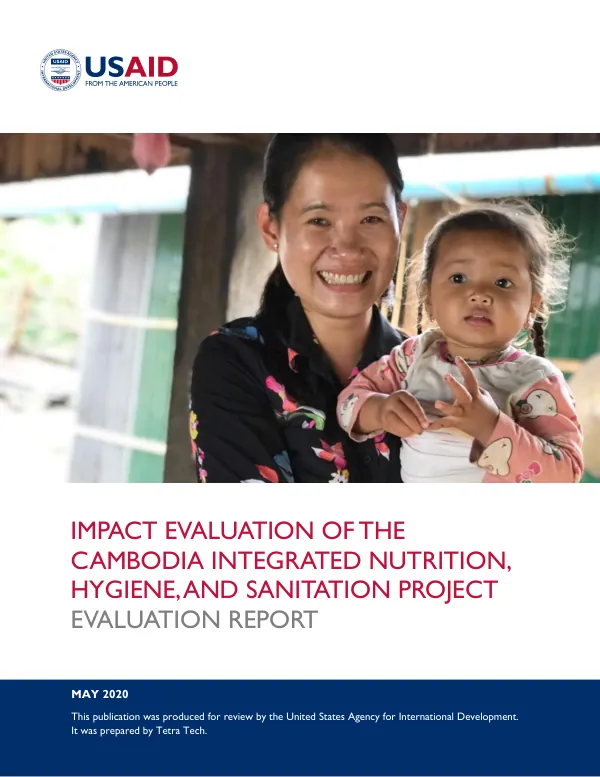 Impact evaluation of the Cambodia integrated nutrition, hygiene, and sanitation project : evaluation report