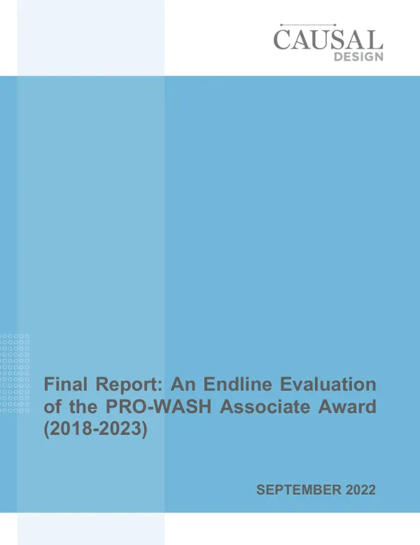 Final Report: An Endline Evaluation of the PRO-WASH Associate Award (2018-2023)