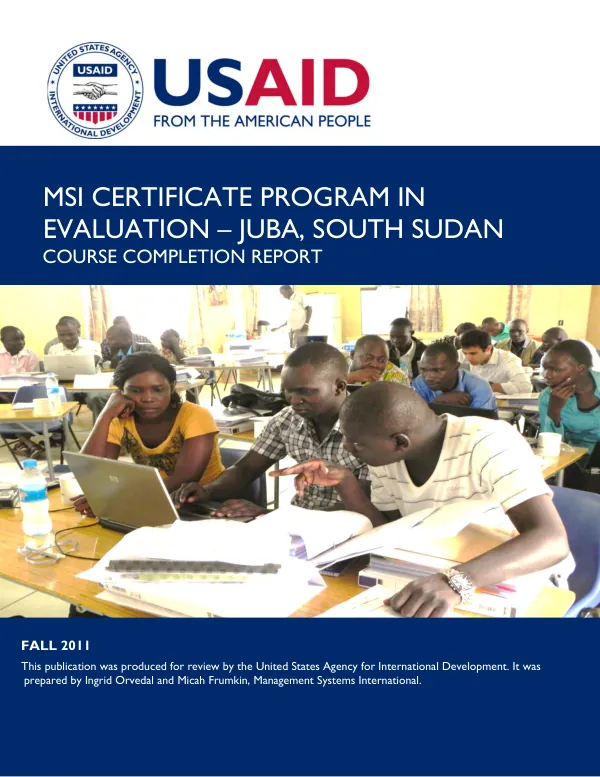 MSI certificate program in evaluation -- Juba, South Sudan : course completion report