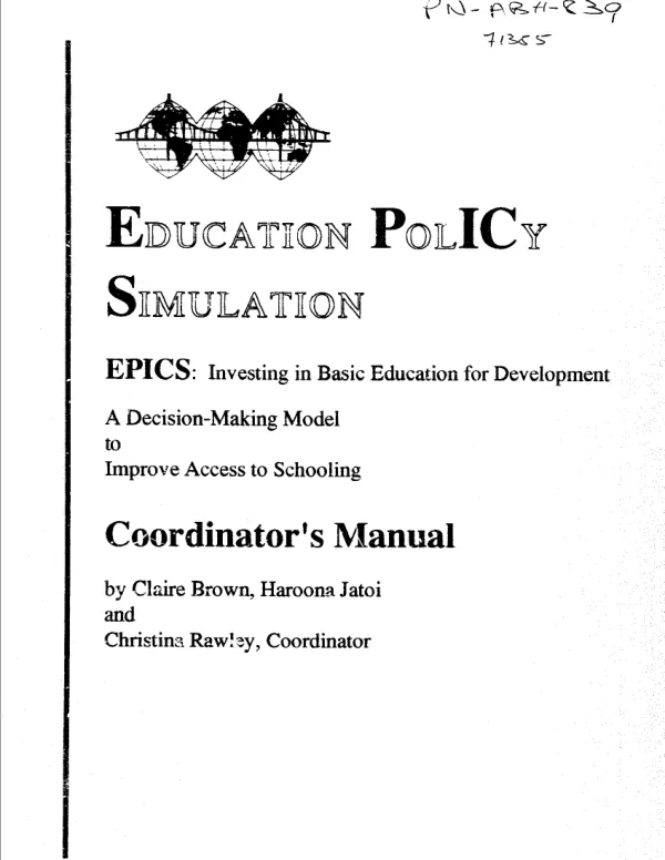 Education policy simulation (EPICS) : investing in basic education for development, a decision-making model to improve access to schooling -- coordinator"s manual