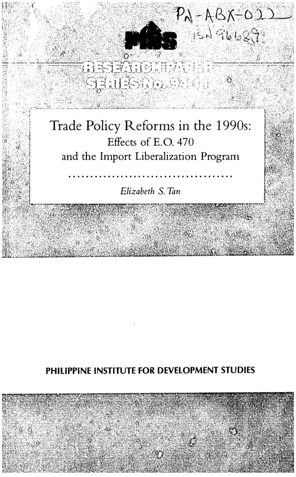 Trade policy reforms in the 1990s : effects of E.O. 470 and the import liberalization program
