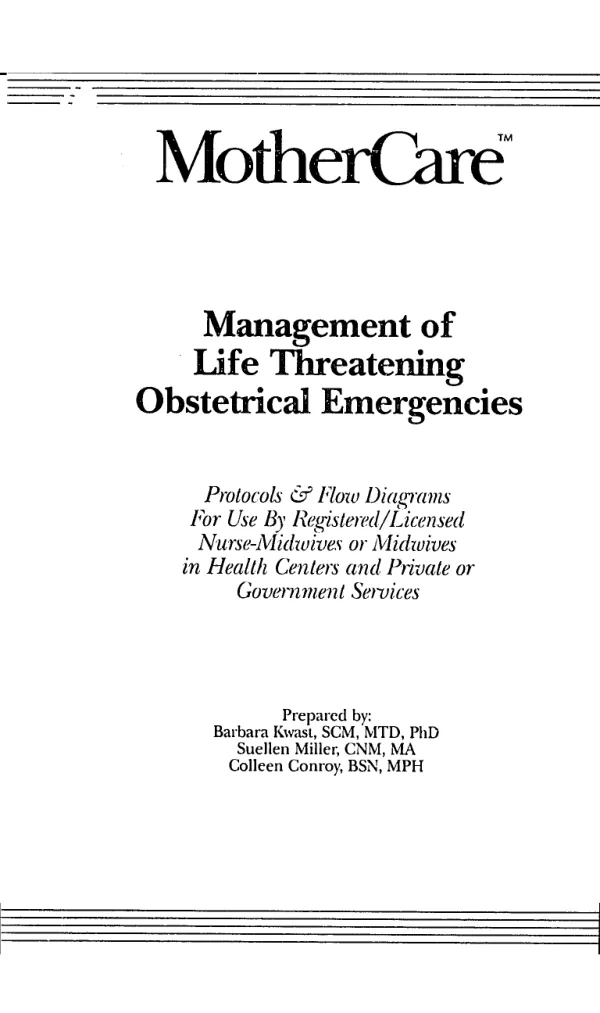 Management of life threatening obstetrical emergencies : protocols and flow diagrams for use by registered/licensed nurse - midwives or midwives in health centers and private or government services