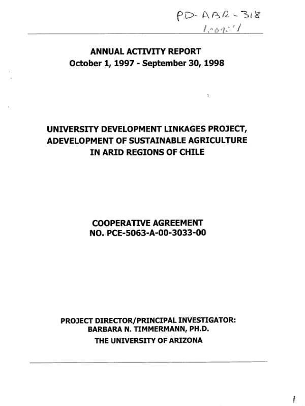 Annual activity report October 1, 1997-September 30, 1998 : university development linkages project, "development of sustainable agriculture in arid regions of Chile"-- cooperative agreement no. PCE-5063-A-00-3033-00
