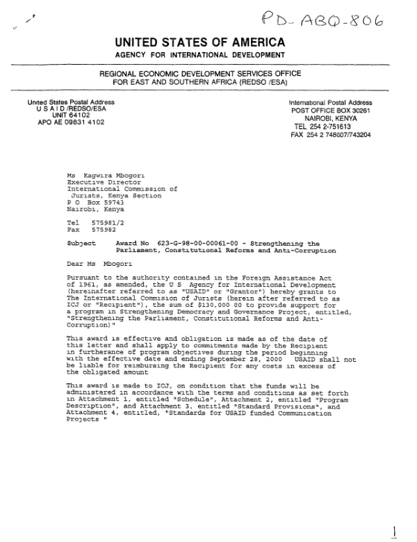 USAID award no. 623-G-00-98-00061-00 to the International Commission of Jurists, Kenya Section to provide support for a program in strengthening democracy and governance entitled "strengthening the parliament, constitutional reforms and anti-corruption"