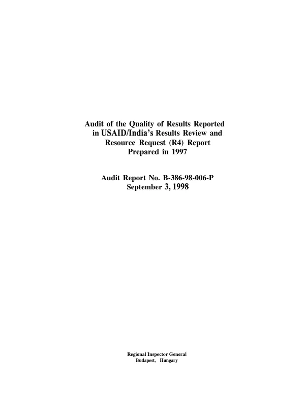Audit of the quality of results reported in USAID/India"s results review and resource request (R4) report prepared in 1997