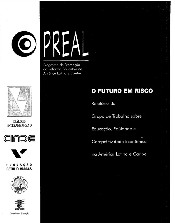 O futuro em risco : relatorio do Grupo de Trabalho sobre Educacao, Equidade e Competitividade Economica na America Latina e Caribe