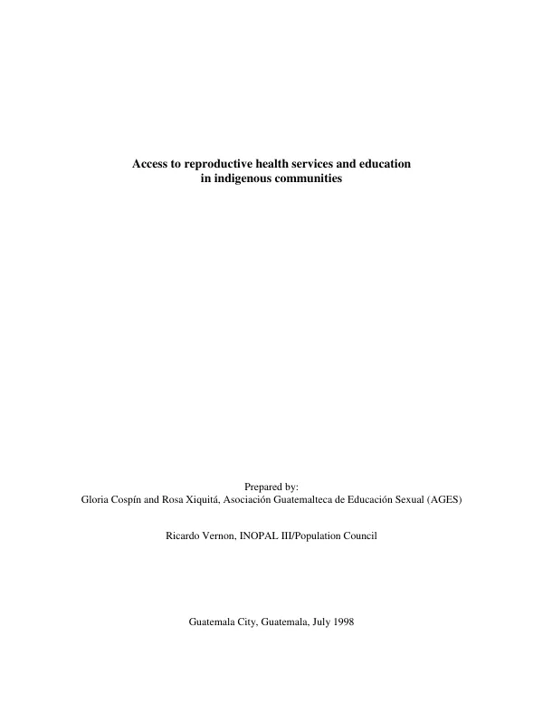 Access to reproductive health services and education in indigenous communities : Guatemala City, Guatemala