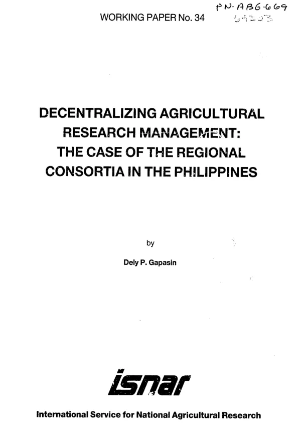Decentralizing agricultural research management : the case of the regional consortia in the Philippines