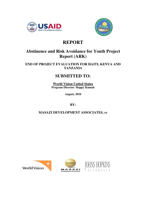 Abstinence and risk avoidance for youth project report (ARK) : end of project evaluation for Haiti, Kenya and Tanzania
