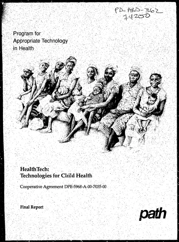 HealthTech : technologies for child health -- final report, July 1, 1987-July 31, 1990, cooperative agreement DPE-5968-A-00-7035-00