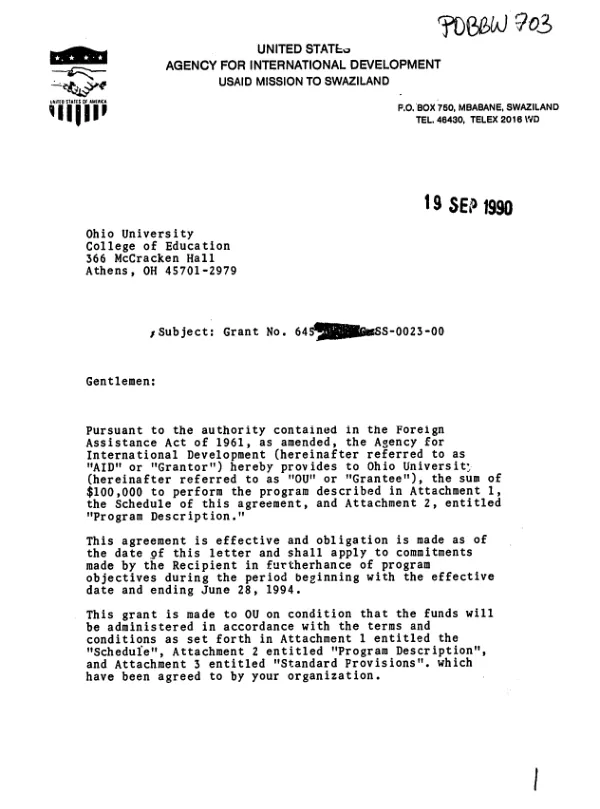 AID grant no. 645-0218-G-SS-0023-00 to Ohio University, College of Education for a linkage program with the Government of Swaziland"s Ministry of Education