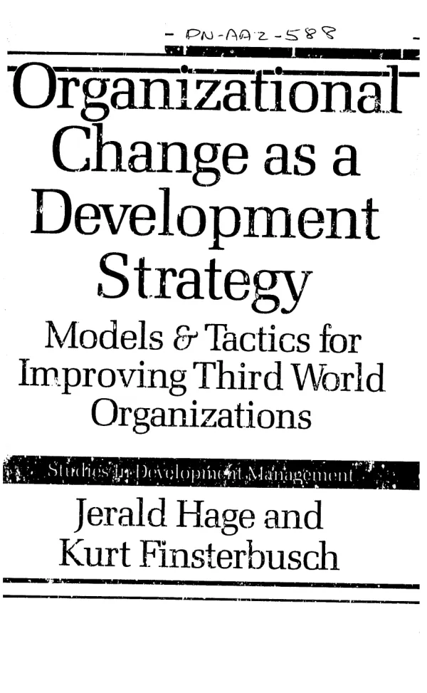 Organizational change as a development strategy : models and tactics for improving Third World organizations