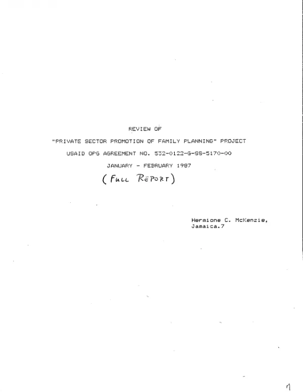 Review of `private sector promotion of family planning" project, USAID OPG agreement no. 532-0122-G-SS-5170-00, January - February 1987 (full report)
