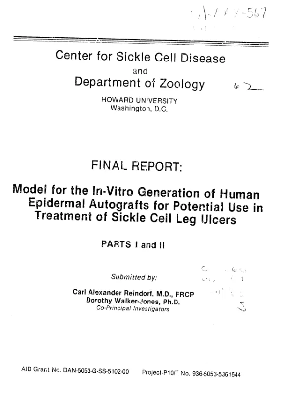 Final report : model for the in - vitro generation of human epidermal autografts for potential use in treatment of sickle cell leg ulcers, part I and II