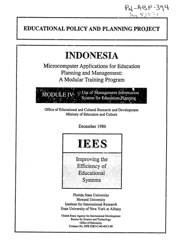 Educational policy and planning project -- Indonesia -- microcomputer applications for education planning and management : a modular training program -- module IV -- use of management information system for education planning