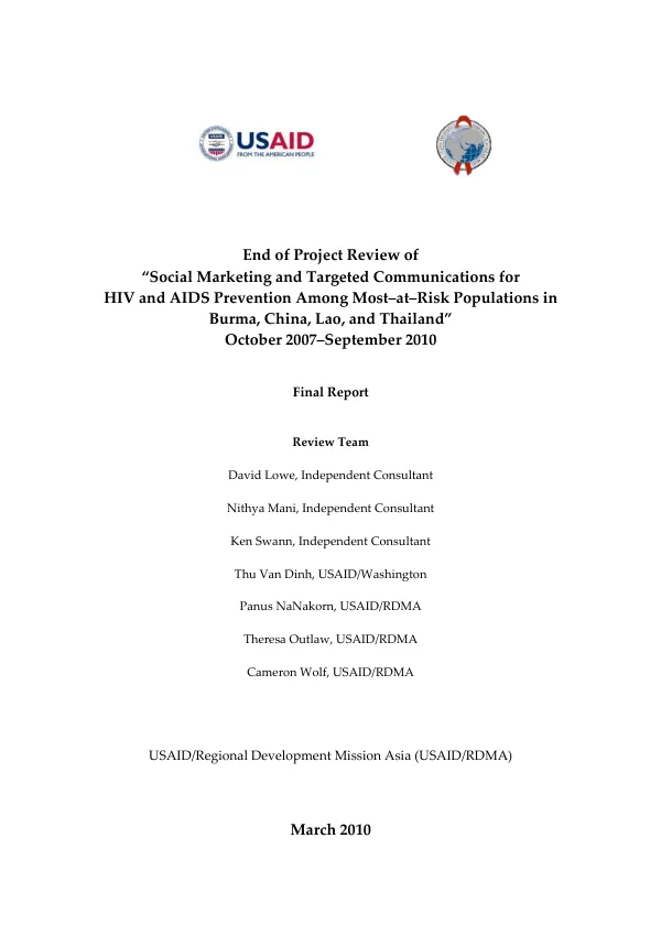 End of project review of 'social marketing and targeted communications for HIV and AIDS prevention among most-at-risk populations in Burma, China, Lao, and Thailand,' October 2007-September 2010 : final report