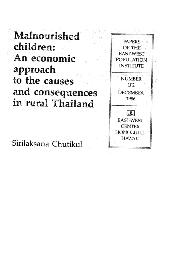 Malnourished children : an economic approach to the causes and consequences in rural Thailand