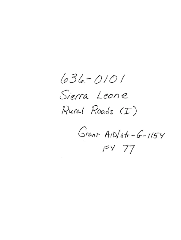 Grant agreement between USAID and Cooperative for American Relief Everywhere, Inc. for rural penetration roads in Sierra Leone