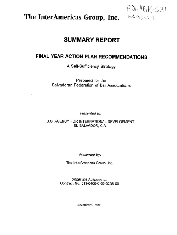 Summary report : final year action plan recommendations -- a self-sufficiency strategy -- prepared for the Salvadoran Federation of Bar Associations