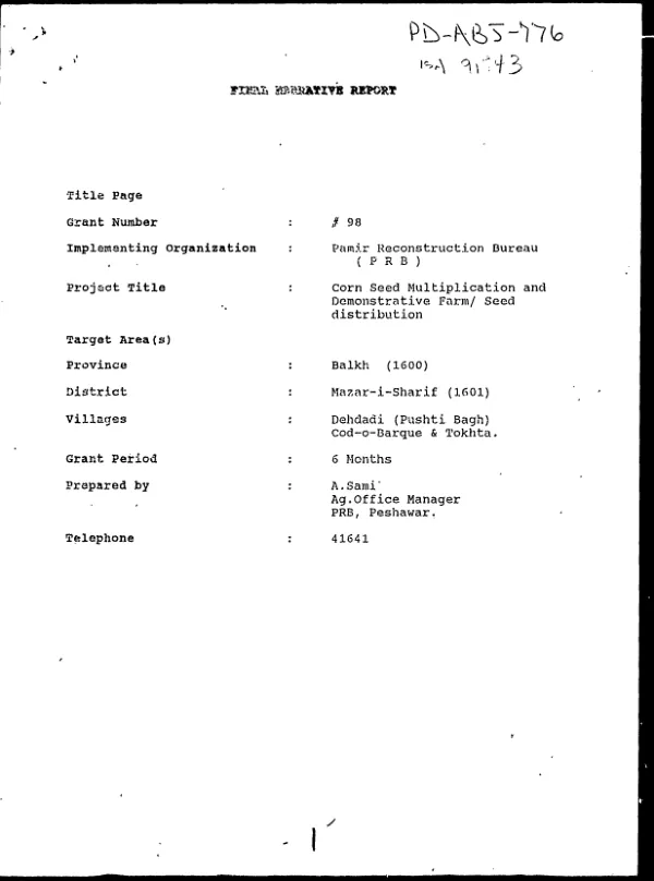 Final narrative report [: grant no. 98, Pamir Reconstruction Bureau (PRB) -- corn seed multiplication and demonstrative farm/seed distribution (six months)]