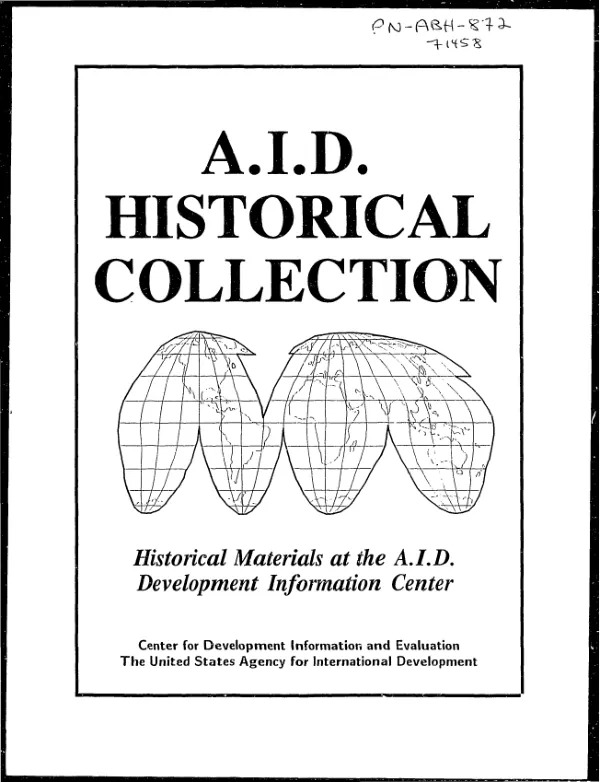 A.I.D. historical collection : historical materials at the A.I.D. Development Information Center