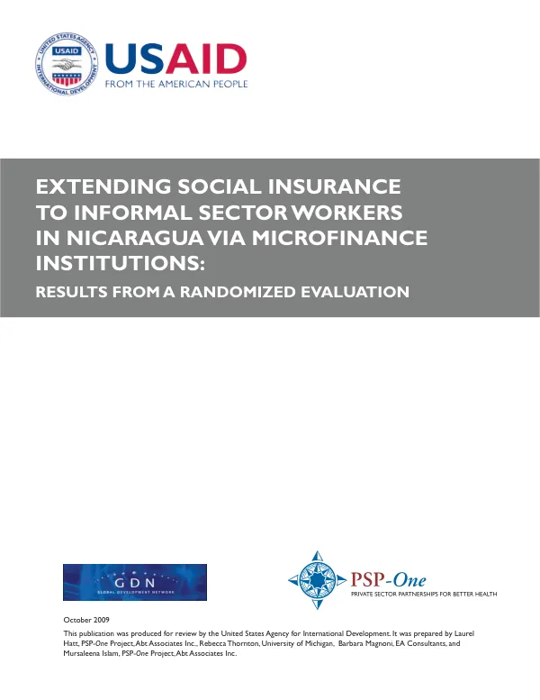 Extending social insurance to informal sector workers in Nicaragua via microfinance institutions : results from a randomized evaluation