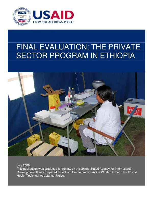 Final evaluation : the private sector program in Ethiopia -- assessing the foundation for a continuum focused on public-private health sector collaboration in addressing HIV/AIDS and tuberculosis in Ethiopia