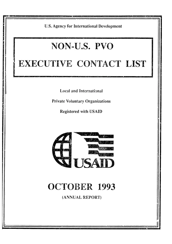 Non-US PVO executive contact list : local and international private voluntary organizations registered with USAID -- annual report
