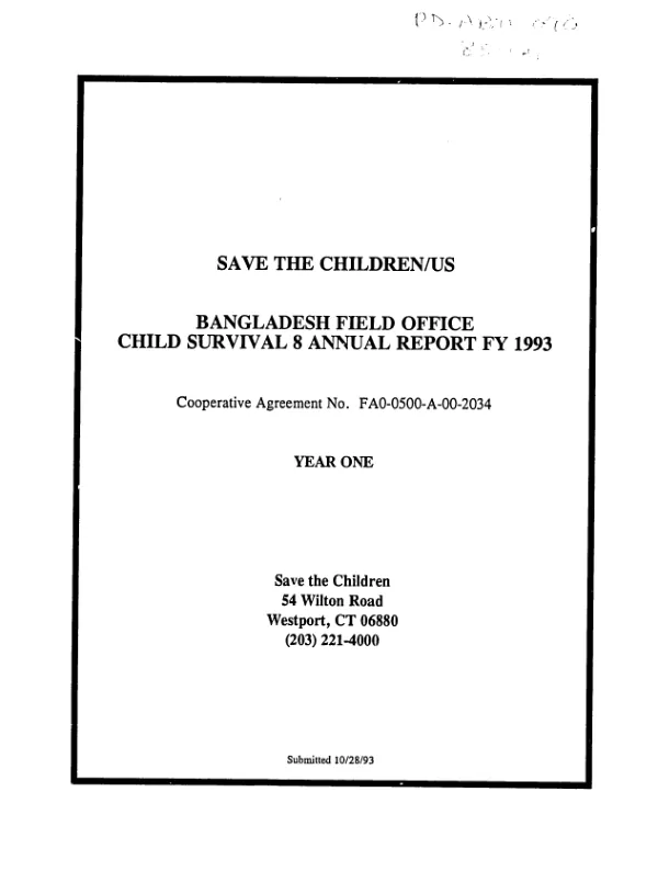 Save the Children/US : Bangladesh field office -- child survival 8 annual report FY 1993 : cooperative agreement no. FAO-0500-A-00-2034-00 -- year one