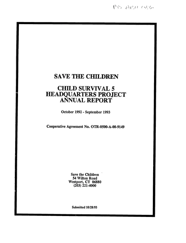 Save the Children : child survival 5 headquarters project -- annual report, October 1992-September 1993, cooperative agreement no. OTR-0500-A-00-9149-00