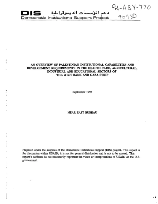 Overview of Palestinian institutional capabilities and development requirements in the health care, agricultural, industrial and educational sectors of the West Bank and Gaza Strip