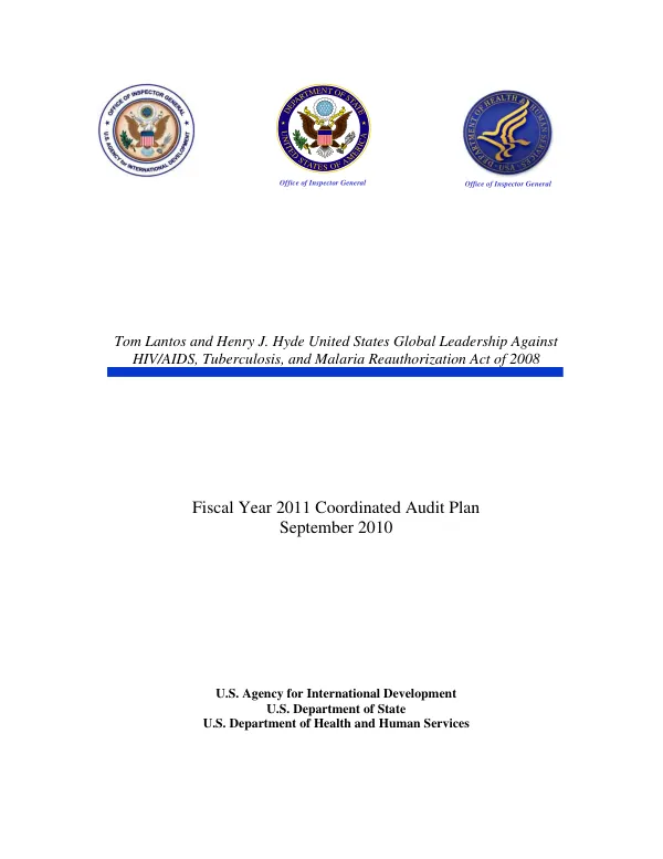 Fiscal year 2011 coordinated audit plan : Tom Lantos and Henry J. Hyde United States Global Leadership Against HIV/AIDS, Tuberculosis, and Malaria Reauthorization Act of 2008