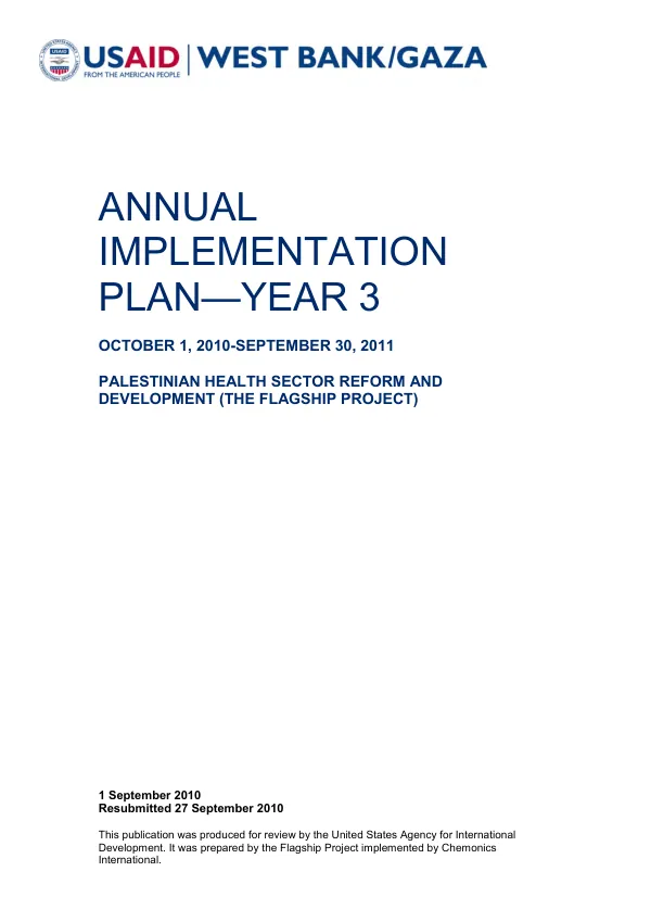 Annual implementation plan : year 3, October 1, 2010-September 30, 2011 -- Palestinian health sector reform and developement (The Flagship project)
