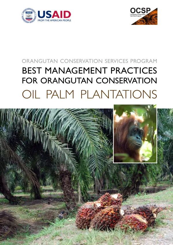Best management practices for orangutan conservation : oil palm plantations