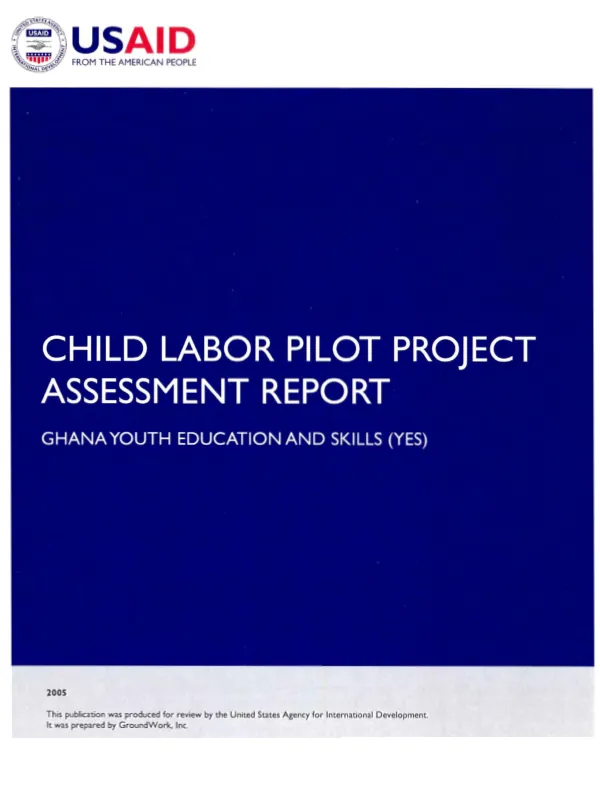Child labor pilot project assessment report : Ghana youth education and skills (YES)